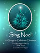 Sing Noel! SA choral sheet music cover